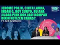 Download Lagu JEROME POLIN, CINTA LAURA, INDAH G, ROY SURYO, BU ANA JILBAB PINK, KOK KOMPAK BIKIN NETIZEN PANAS?