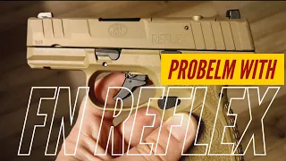 Problem With The FN Reflex