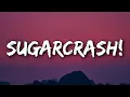 Download Lagu ElyOtto - SugarCrash! (Lyrics) \
