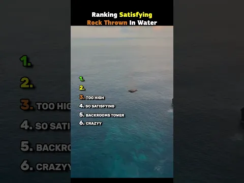 Ranking Satisfying Rock Thrown In Water