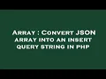 Array Convert JSON array into an insert query string in php