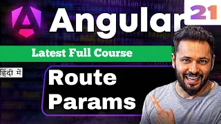 Angular 21 tutorial in Hindi Route Parameters Pass Dynamic Data Optional Route Params