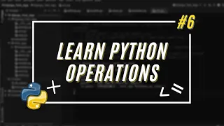 How to Use Operators in Python Adding Subtracting Comparing