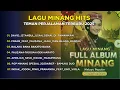 Download Lagu Lagu Minang Hits Terbaru 2025 🎶Paling Dicari || Teman Perjalanan