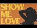 Vietsub + Lyrics | Show Me Love (Tyla’s Version) - WizTheMc, bees & honey, Tyla