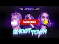 VIZE x Joris Sava x July - Ghost Town (Minasch Remix)