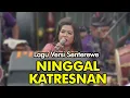 Download Lagu Ninggal Katresnan (Versi Jaranan Senterewe) | Turonggo Kendali Putro