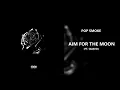 Pop Smoke - Aim For The Moon (feat. Quavo) (432Hz)