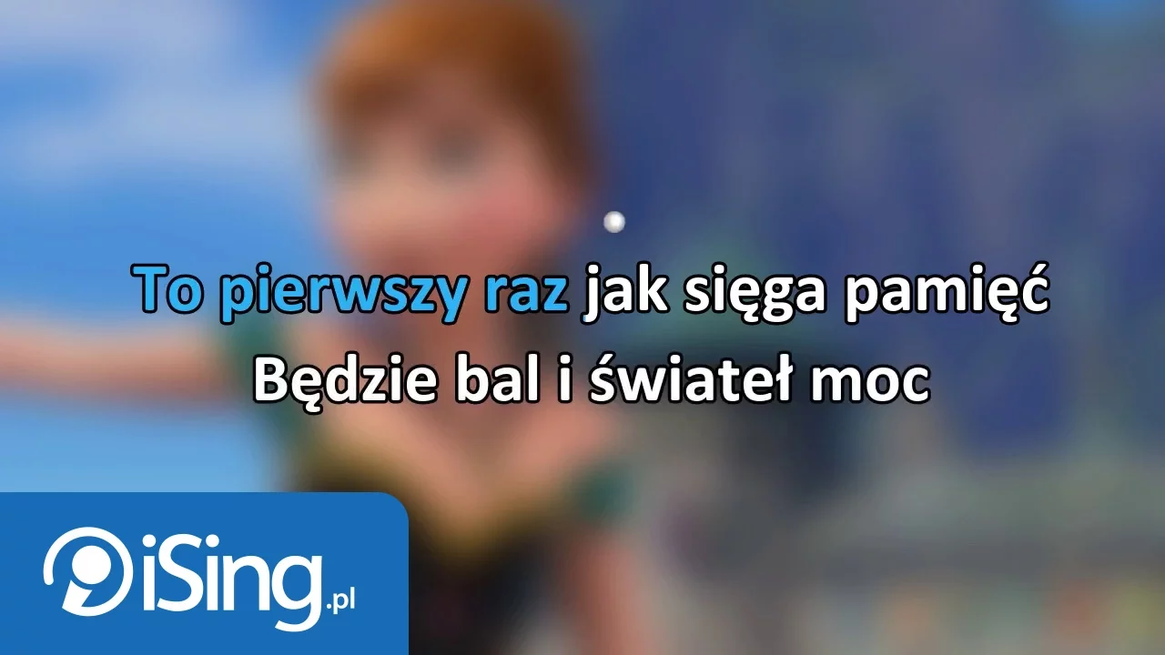 Kraina Lodu - Pierwszy raz jak sięga pamięć (tekst + karaoke iSing.pl) Kraina Lodu - Pierwszy raz jak sięga pamięć (tekst + karaoke iSing.pl)