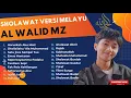 Download Lagu AL WALID MZ - SHOLLALLAHU ALA MUHAMMAD | HARUSKAH AKU MATI VERSI SHOLAWAT MELAYU | FULL ALBUM