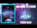 ann marie ft. g herbo - stress relief (432hz)