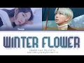 Download Lagu YOUNHA (feat. BTS RM) - WINTER FLOWER (Color Coded Lyrics Eng/Rom/Han/가사)