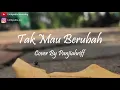 Download Lagu Ku maafkan kamu lagi tapi terus kau ulangi || Tak Mau Berubah - Cover By Panjiahriff