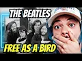 THE LAST EVER BEATLES SONG FIRST TIME HEARING The Beatles - Free As A Bird REACTION