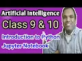 Introduction to Python with jupyter notebook Class 9 Artificial Intelligence ai class 9 python