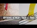L-track vs E-track What s the Difference between L-Track and E-Track