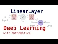 LinearLayer for Fully Connected Networks