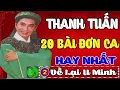 Download Lagu THANH TUẤN 20 BÀI ĐƠN CA HAY NHẤT || Tuyển Chọn 20 Đơn Ca Tân Cổ Xưa Hay Nhất Của Thanh Tuấn - TTC