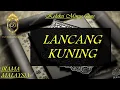 Lagu LANCANG KUNING [KOLEKSI MINUS ONE IRAMA MALAYSIA]