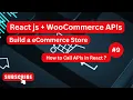 React js Store with WooCommerce API WordPress with React js React Basics - IV