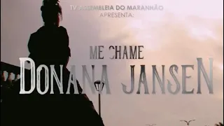 Documentário: Me chame Donana Jansen