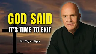 Chosen One, Hurry Up! You Passed – 1% Chosen Only: God Said It's Time to Exit - Wayne Dyer