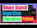 Binary Search Algorithm Using Python Iterative Method MAANG Interview Preparation