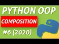 Python Composition - Intermediate OOP Tutorial 2020