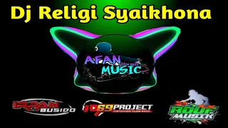 Download DJ Religi Syaikhona terbaru by 69 PROJECT ft Rouf Musik MP3