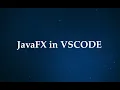 JavaFX for VSCODE UNDER 2 MINUTES