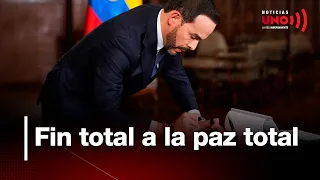 Gobierno de Abelardo De La Espriella pone fin a los procesos de diálogo y la paz total