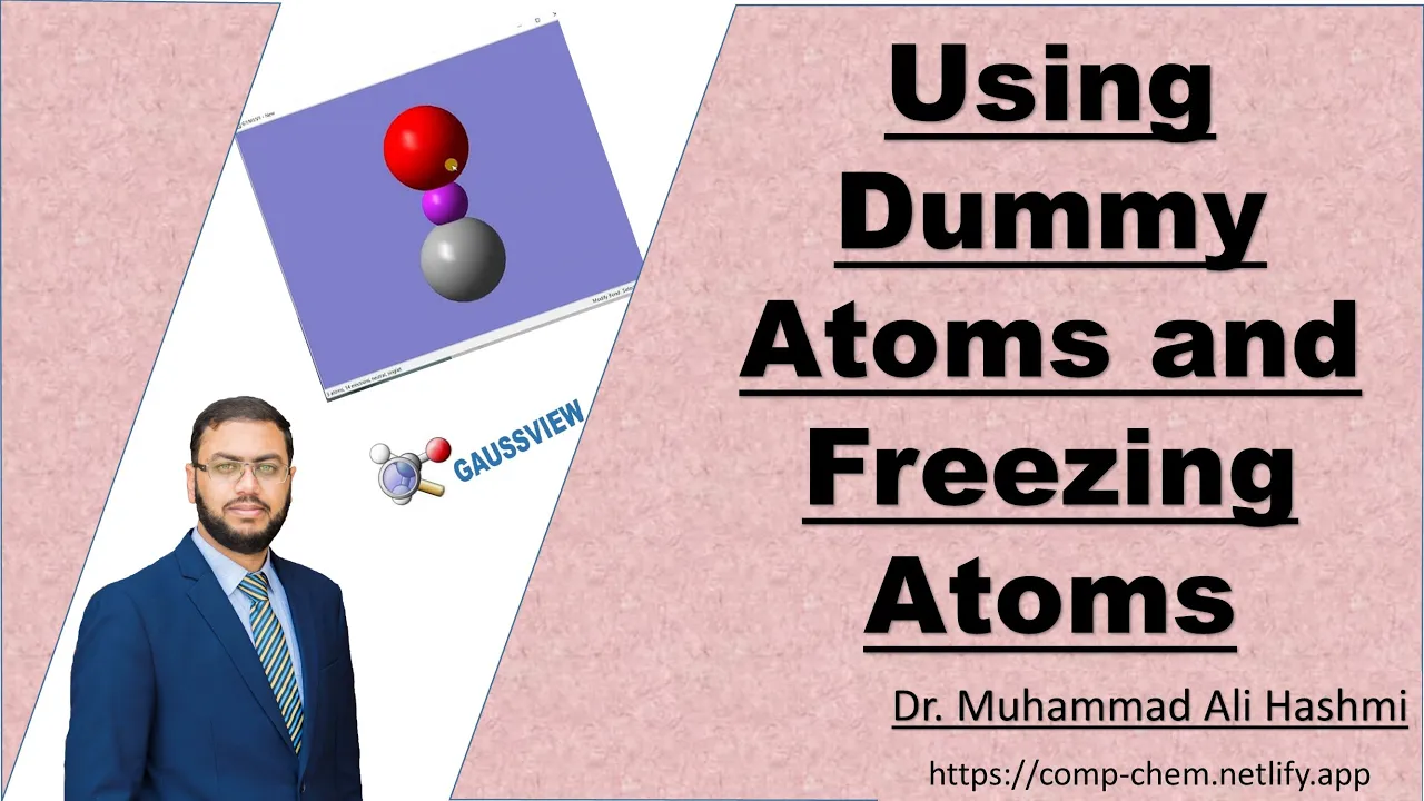 Tutorial 20 | Perfect Alignment Using Dummy Atoms & Freezing Atoms in GaussView | Dr M A Hashmi