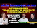 Lagu Serkan Aydemir Yaşadıklarını ve Durugörü Yeteneğini Anlattı! | İNANIR MISIN?