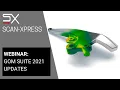 Webinar GOM Suite 2021 updates Scan-Xpress Australia