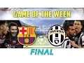[TTB] PES 2015 - Barcelona vs Juventus - Champions League FINAL! - Game of the Week