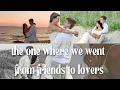 The one where we went from friends to lovers