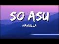 Lagu SO ASU · Naykilla (Official Musik Video Lirik)