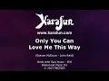 Only You Can Love Me This Way - Keith Urban | Karaoke Version | KaraFun