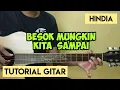 Download Lagu Hindia - Besok Mungkin Kita Sampai (Gitar Tutorial)