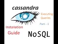 Cassandra Installation Guide and connection using Python Apache Cassandra 3 11 6 Part 1 of 2
