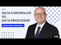 Data Controllers vs Data Processors