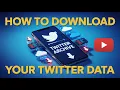 How to Download Your Twitter Archive - Backup Data