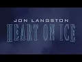 Jon Langston - Heart On Ice (Official Music Video)