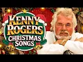 Kenny Rogers Country Christmas Songs 2026✨Heartfelt Christmas Classics🎄Merry Country Christmas Songs