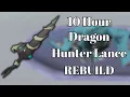 Is a Dragon Hunter Lance Rebuild Good