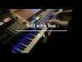BTS - Still with You / Piano Cover
