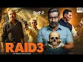 RAID 3 | Ajay Devgan, Akshay Kumar, Priyanka Chopra | New Bollywood Hindi Income Tax Full Movie 2025