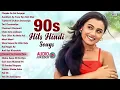Download Lagu 90s Hits Hindi Songs _ Hindi Gana _ Sadabahar Gane _ 90s Hindi Love Songs _FULL HD SONG AND VIDEO