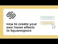 Squarespace Hover Effects how to create hover effects in Squarespace