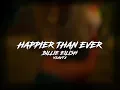 billie eilish - happier than ever [edit audio]